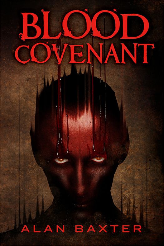 ANNOUNCEMENT! Now available for pre-order, the much anticipated BLOOD COVENANT by Alan Baxter!! Available in ebook and trade paperback, snag your preorder now!