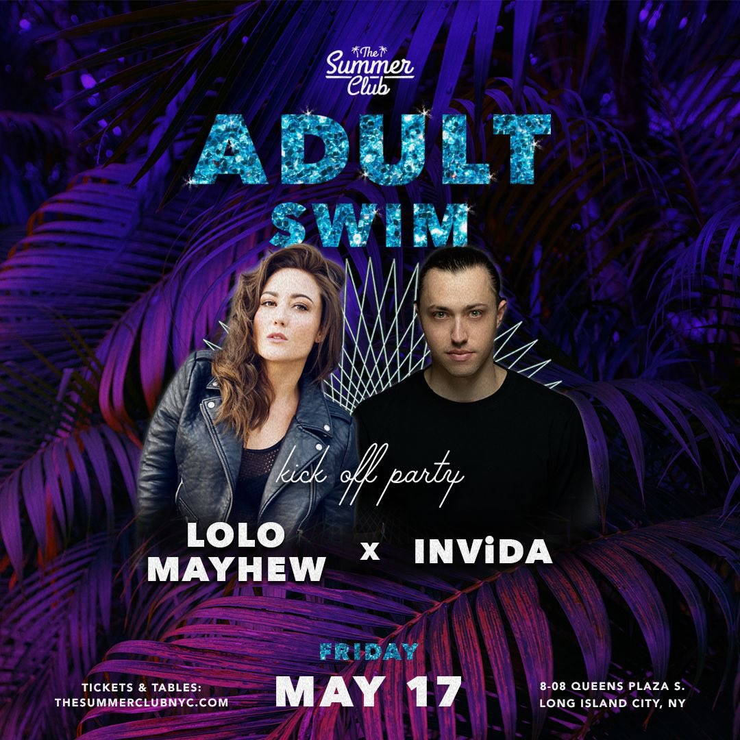 LoloMayhew's tweet photo. MAY 17th, Friday! OPENING #KickOffParty at @SummerClubNYC w/ @invidamusic! This is a SPECIAL B2B set where I’ll be singing some exclusive #mashups created by #INViDA! Tickets 🎟️ here —> https://t.co/cg5E4alvwG 🎵👙 #AdultSwim #PoolParties #BestPoolParties #NYCEvents #NYNightlife https://t.co/chMTJ82sYh