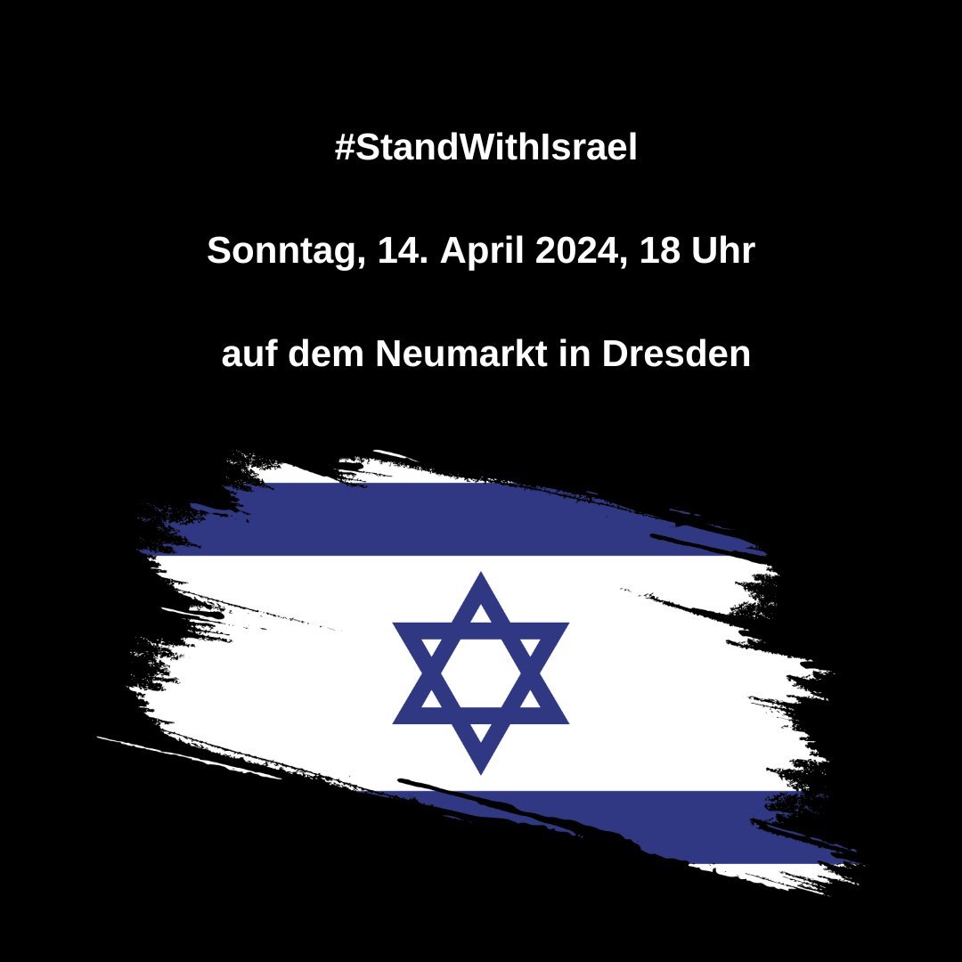 Wir treffen uns morgen um 18 Uhr auf dem Neumarkt in #Dresden, um solidarisch mit #ısrael zu sein. #StandWithIsrael #AmIsraelChai Es ist noch nicht klar, ob es Mahnwache oder Kundgebung sein wird, da es sehr spontan ist!