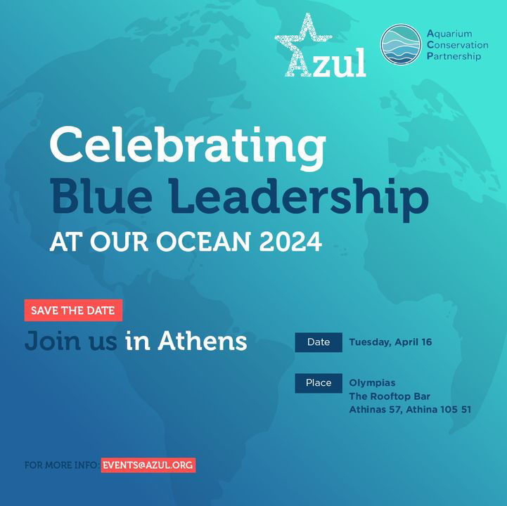 Join Azul and @AquariumConser1 for a Celebration of Blue Leadership at #OurOcean2024! We'll see you Tuesday, April 16, in Athens! 🌊 Get your tickets today: eventbrite.com/e/our-ocean-ce…