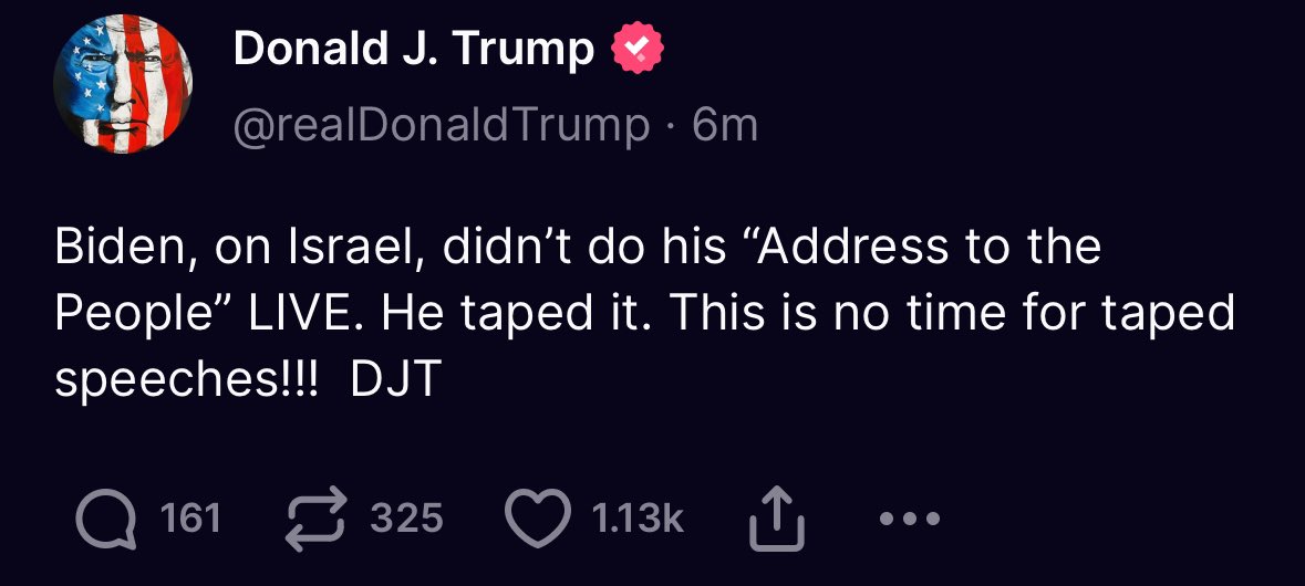Trump says Biden is releasing a taped statement on Israel-Iran, not a live speech “This is no time for taped speeches!!!”