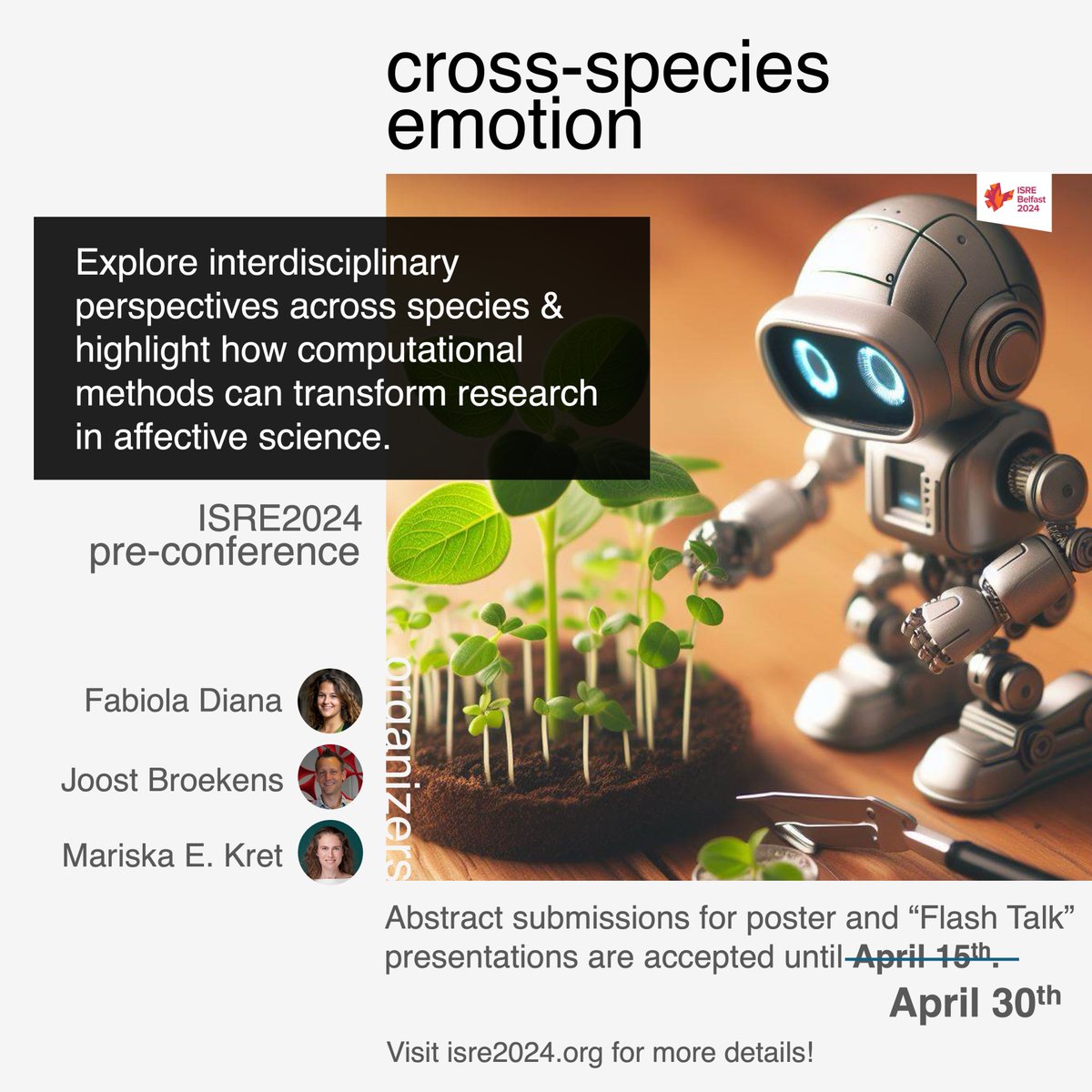 📢 DEADLINE EXTENDED! Now until April 30th, you can submit your contribution to the cross-species emotion #ISRE2024 pre-conference. Check out details & a list of distinguished invited speakers at sites.google.com/view/cse-works…