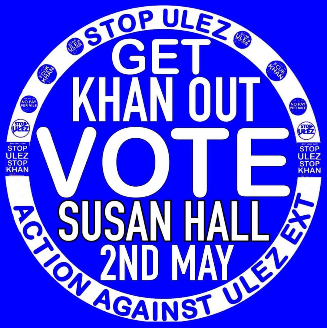 The only way to scrap the #ULEZ expansion is to vote Susan Hall for Mayor of London 🗳 #VoteTactically to #getkhanout 🙏
