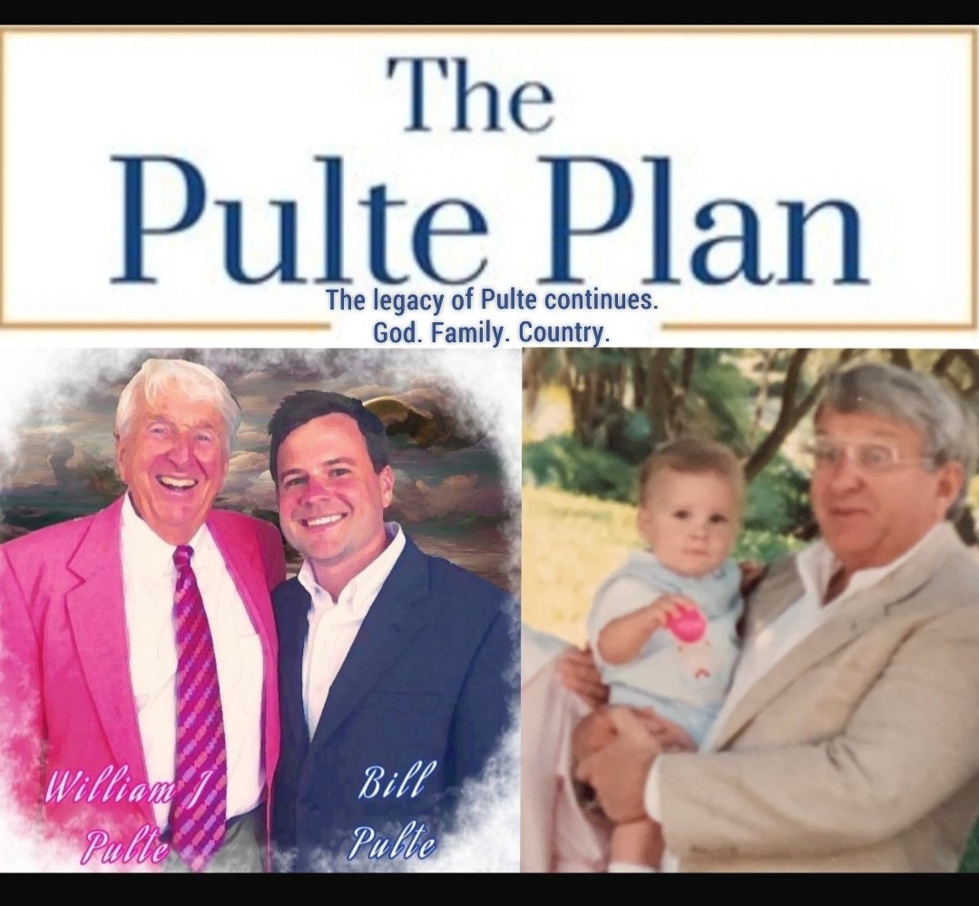 'I will not be dead, so long as my grandson Bill is still alive.'

- William J. Pulte (1932-2018)
   Founder of Pultegroup ✝️ 👨‍👩‍👧‍👦 🇺🇸