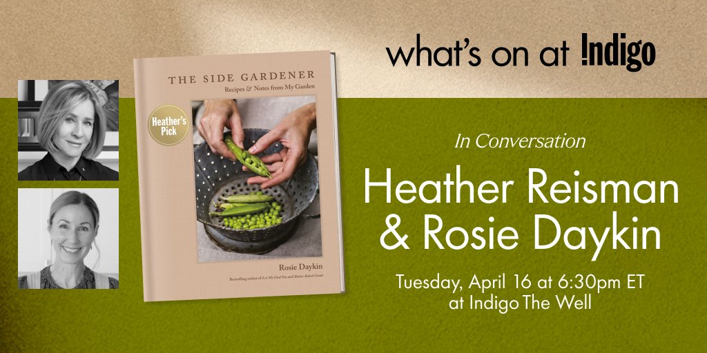 Join us in conversation as Indigo’s Chief Booklover @HeatherReisman chats with #RosieDaykin, author of #TheSideGardener. Event includes a book signing. 📖❣️ Click here for more details: ow.ly/X6gl50Rf8Qe #IndigoEvents #IndigoBooks