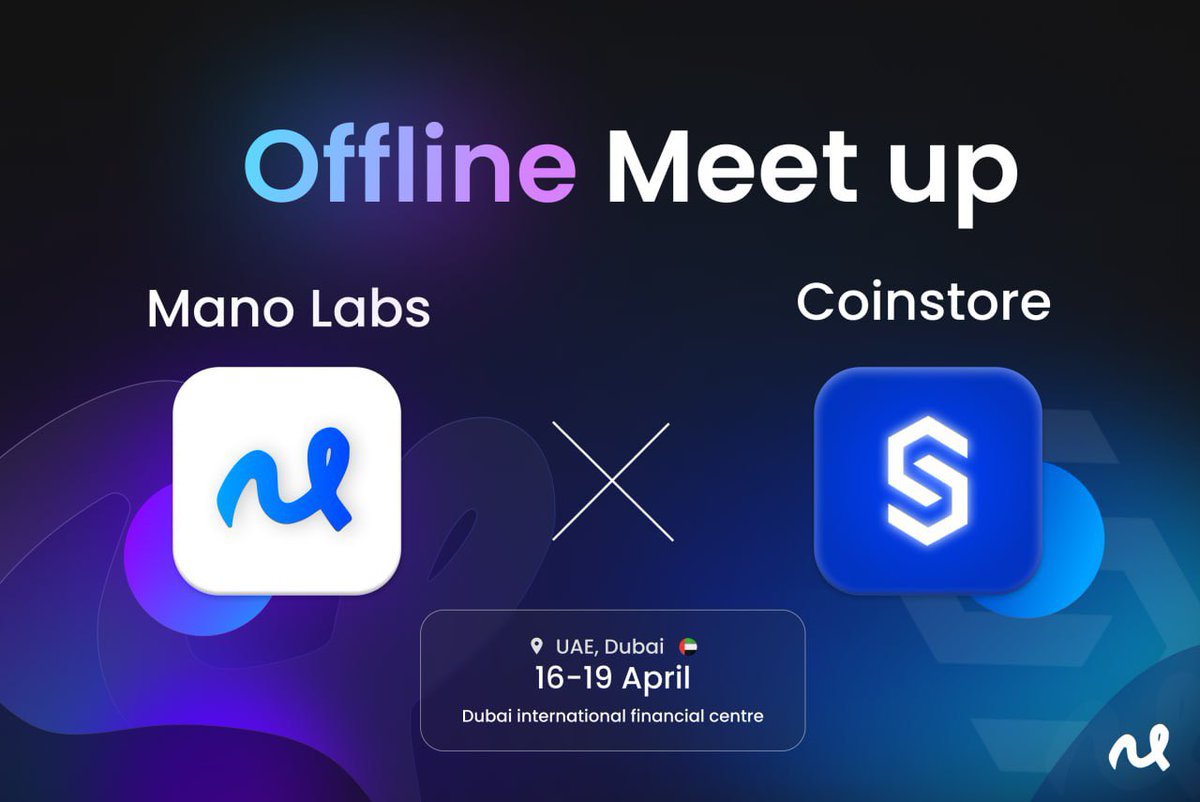 Mano_labs's tweet image. Mano Labs &amp;amp; Coinstore  (@CoinstoreExc )— Offline Meetup🔥

Big thanks to Coinstore for inviting us. The event will be held at the Dubai International Financial Centre from 16 to 19 April.🇦🇪

We are looking forward to seeing everyone there. We will have a Q&amp;amp;A session at the event.…