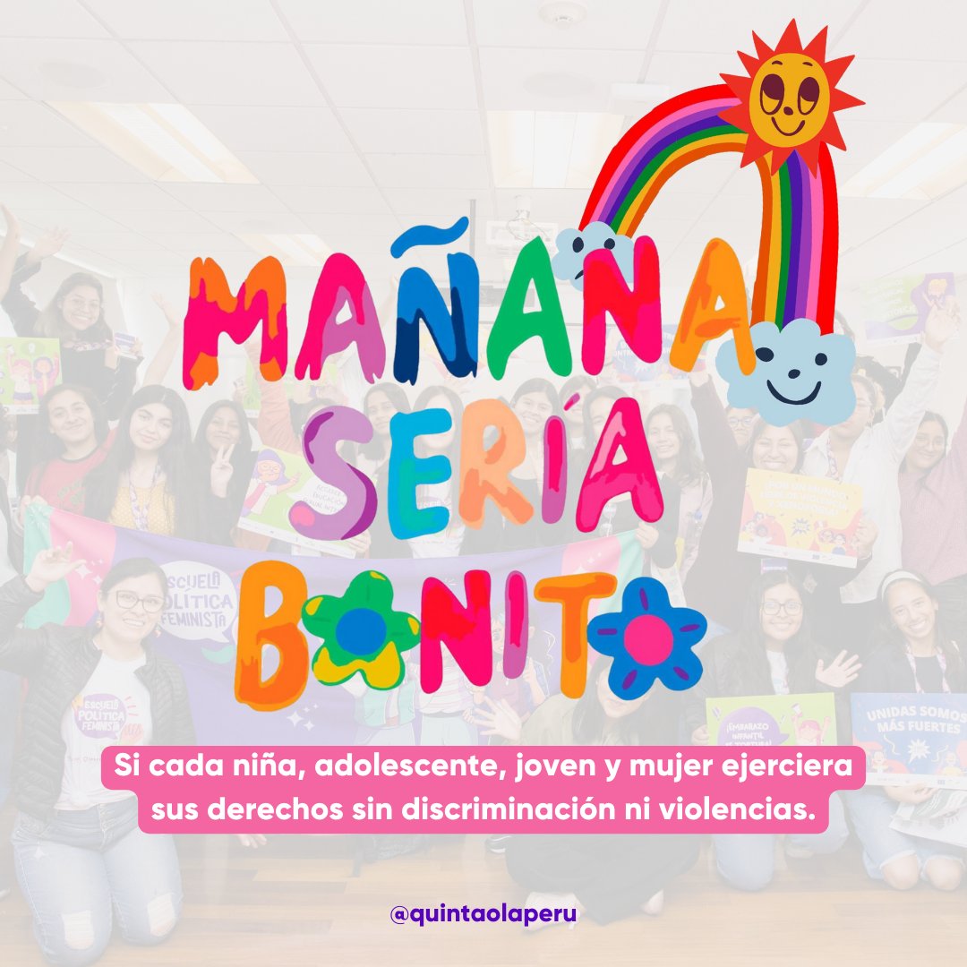 Construyamos juntxs un mañana más bonito🌈🩷 para todas las niñas, adolescentes, jóvenes y mujeres en su diversidad. Un mañana con justicia, igualdad, inclusión y libre de violencias✊🏽💜. #MañanaSeráBonito #NiñasConDerechos #MujeresConDerechos