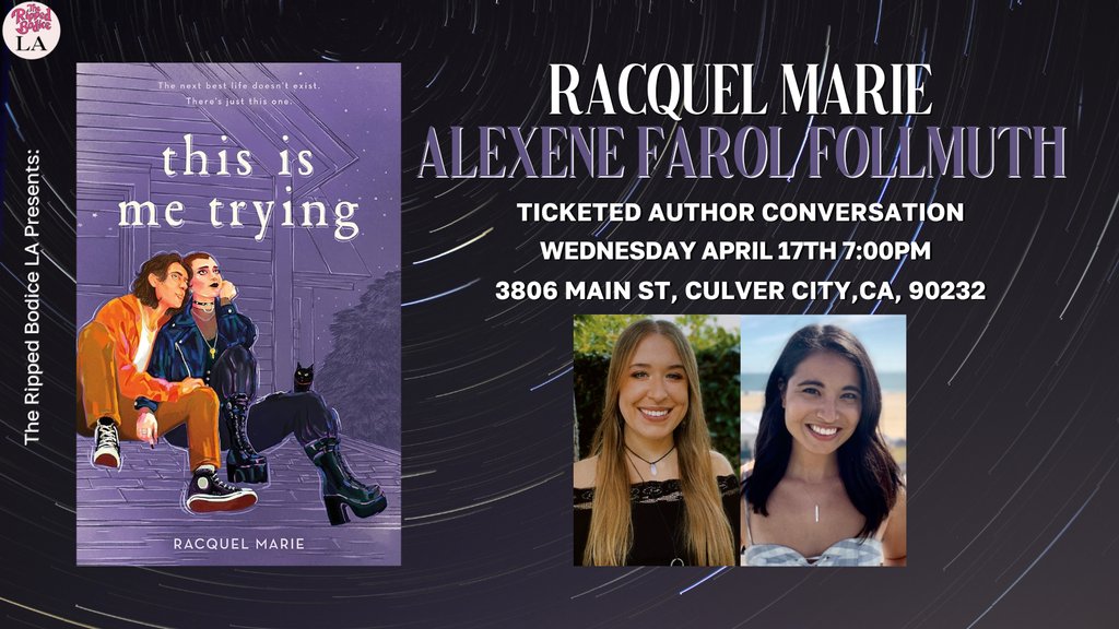 THIS WEDNESDAY! We're hosting an LA #AuthorEvent with Racquel Marie on April 17th at 7pm. She will discuss This Is Me Trying with Alexene Farol Follmuth. The YA contemporary explores grief, love, mental illness, & forgiveness. 🎟️Tix: therippedbodicela.com/events-and-tic… #TheRippedBodiceLA