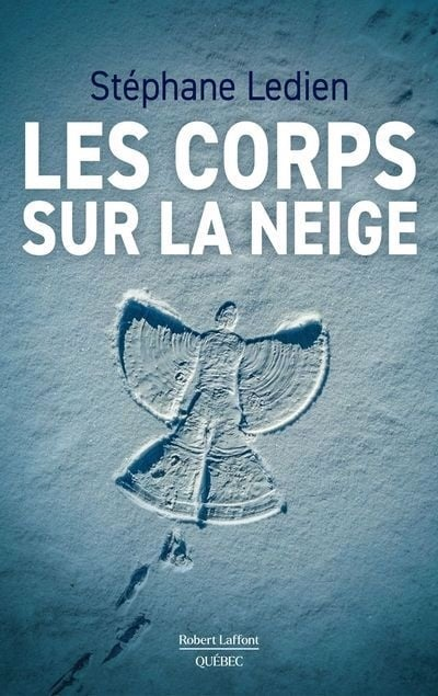 Vient de paraître / #Polar québécois « Les corps sur la neige », de Stéphane Ledien, @robert_laffont Québec. Un roman à suspense/tiroirs ancré dans le monde de la mafia québécoise (...) avec ce sens du récit qui vous colle à votre fauteuil. lametropole.com/2024/04/11/le-…