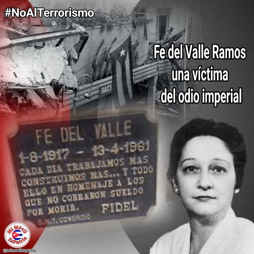 Hoy 13 de Abril #CaudalSARecuerda a Fe del Valle, a 63 años de su desaparición física, víctima del terrorismo de EE.UU. hacia Cuba. Símbolo de la mujer cubana, fundadora de la FMC, promotora de la creación de los círculos infantiles y fiel defensora de la Revolución. #Cuba