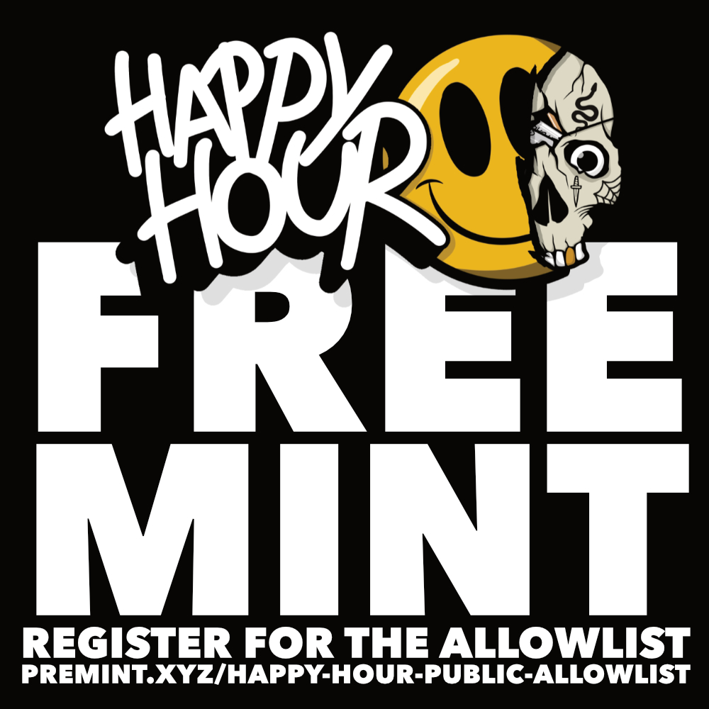 IT'S 12:00 SOMEWHERE!!!
DON'T SLEEP! ALLOWLIST REGISTRATIONS IS OPEN!!!
premint.xyz/happy-hour-pub…

#FreeMint #freemintNFT #NFTs #NFT #NFTCommunity #nftart #NFTProject #NFTartist #EMPTYHEADS #NFTFam