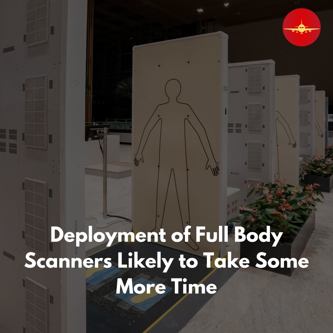 🔴The deployment of Full Body Scanners (FBS) at Indian airports may face delays before entering passenger service.

🔴For the past two months, they have been undergoing systematic testing at Bengaluru Airport T2.

🔴Earlier, BCAS had stated that FBS would be operational by April.…