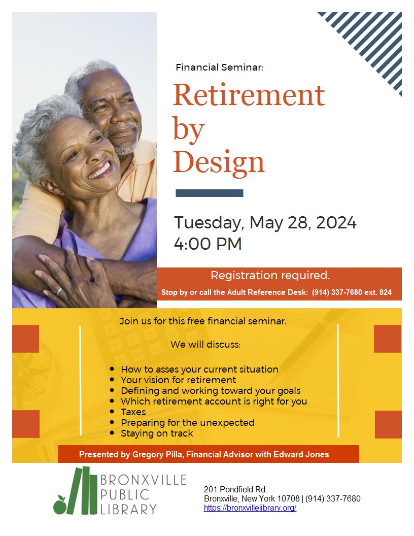 Retirement by Design Tues. May 28, 2024 at 4 PM. Join us for this free financial seminar. Registration is required; stop by or call the Adult Reference Desk (914)337-7680.
#bronxville #bronxvilleny #bronxvillelibrary #RetirementPlanning