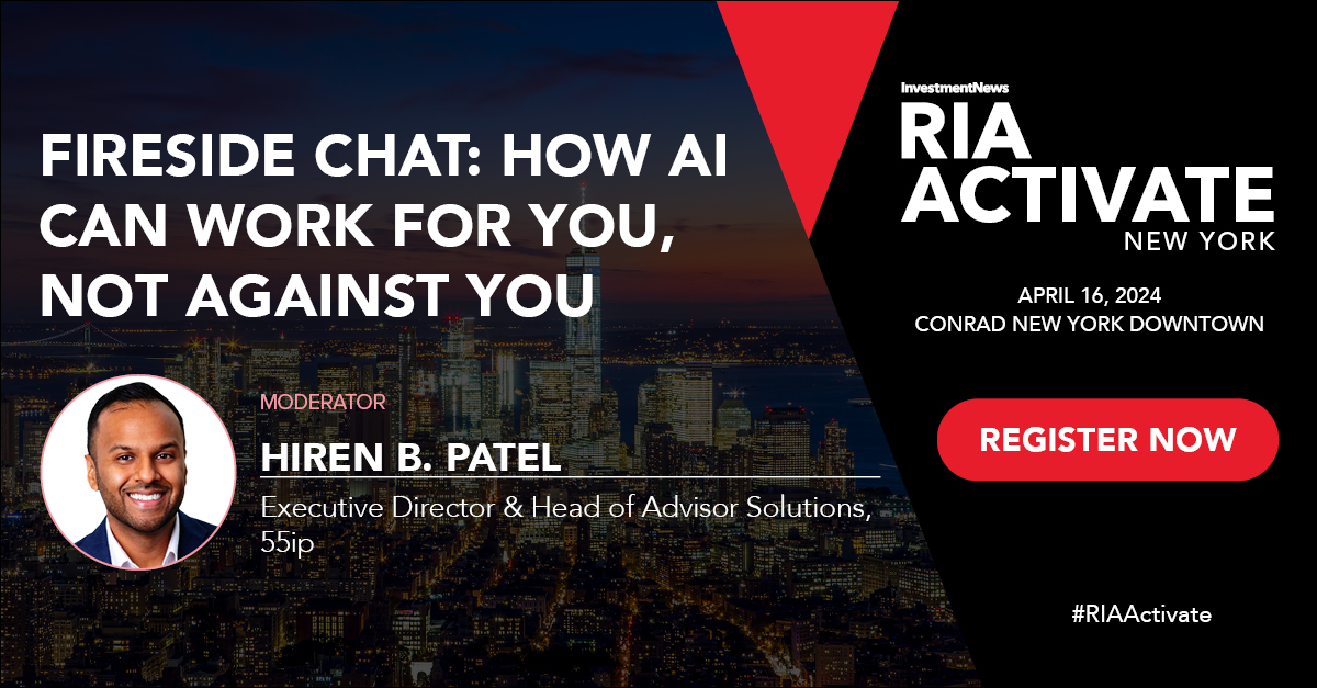 🔥 Join us for an enlightening #RIAActivate Fireside Chat on 'How AI & Automation Can Work For You, Not Against You' moderated by Hiren B. Patel, Executive Director and Head of Advisor Solutions at 55ip! Register here: hubs.la/Q02s1pQ40