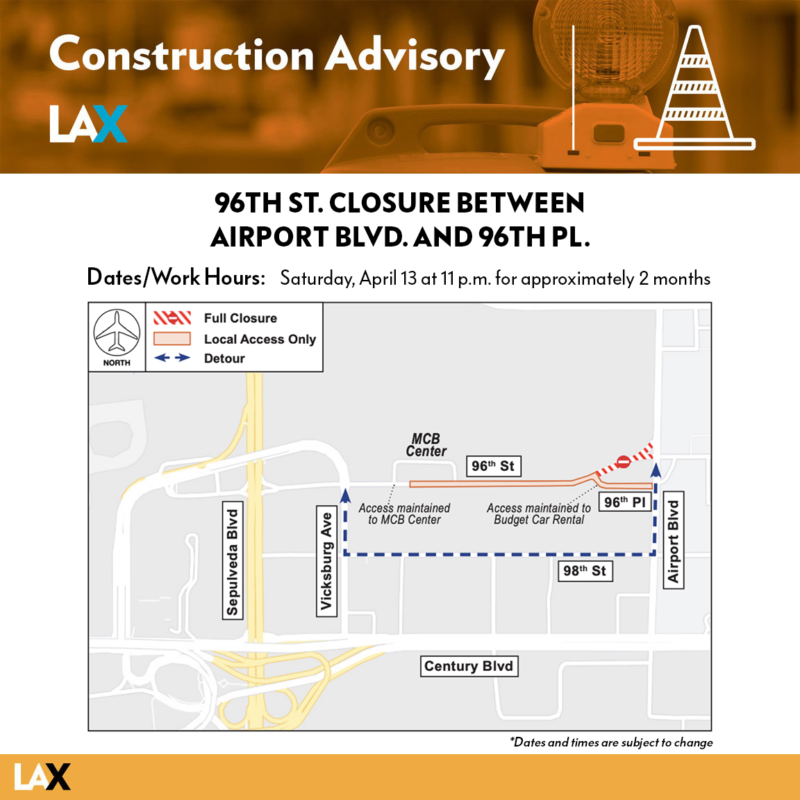 To facilitate work for the Automated People Mover (APM), 96th St. between Airport Blvd. and 96th Pl. will be closed continuously beginning Saturday, April 13 at 11 p.m. for approximately 2 months.