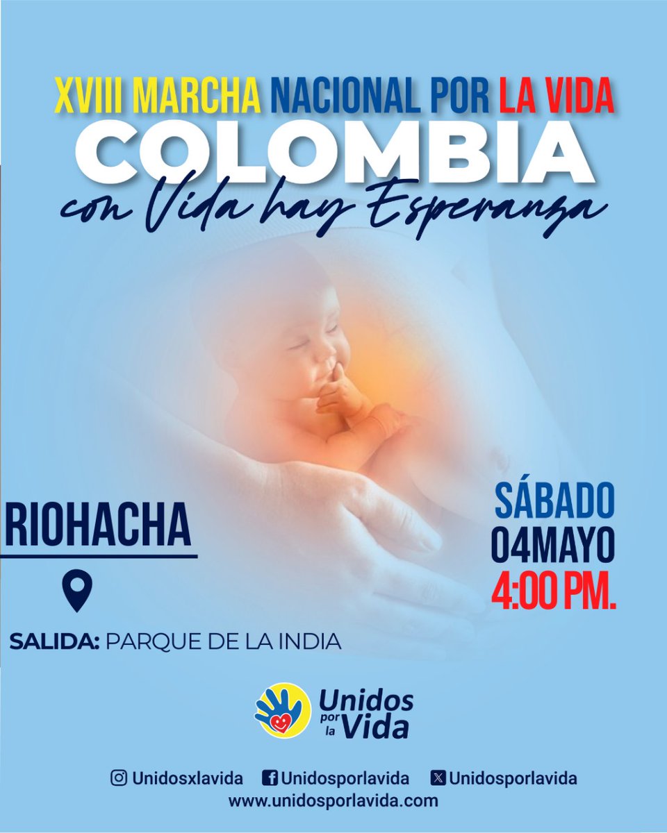 #Riohacha 💙🇨🇴 presente este 4 de mayo en la XVIII MARCHA NACIONAL POR LA VIDA 🇨🇴💙