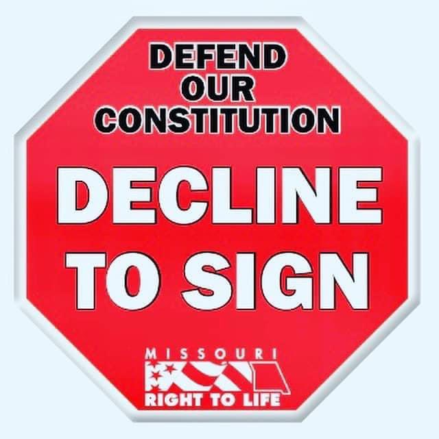 If you are out and about in St. Charles (or anywhere in Missouri) on this beautiful day, don’t fall for signing the “reproductive rights” petition! It has so many hidden agendas in it no matter where you stand on the position of life. Please #DeclineToSign !