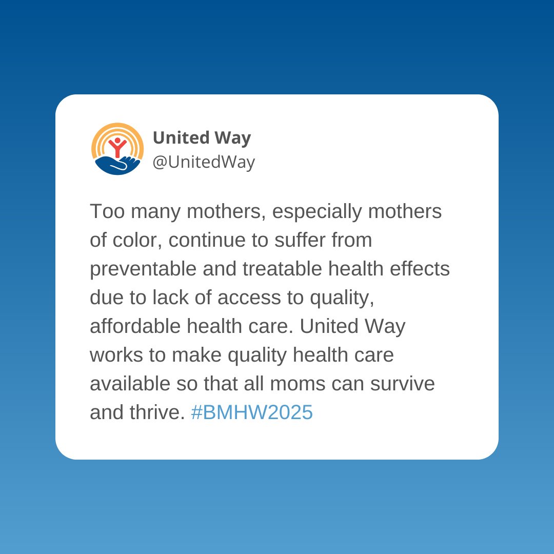 Too many mothers, especially mothers of color, continue to suffer from preventable and treatable health effects due to lack of access to quality, affordable health care. United Way works to make quality health care available so that all moms can survive and thrive. #BMHW2024