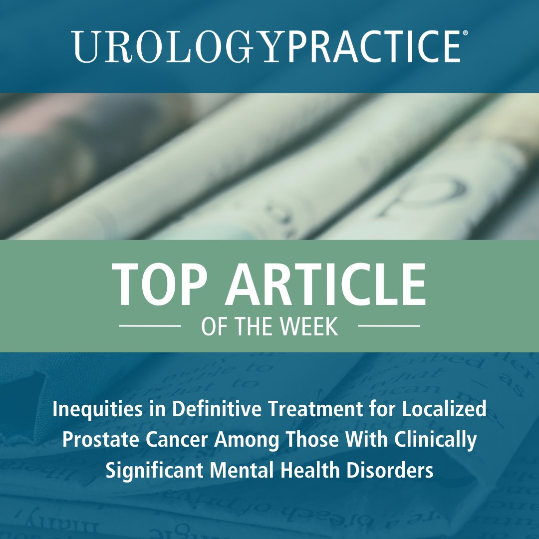 Top Article of the Week 🏆 'Inequities in Definitive Treatment for Localized Prostate Cancer Among Those With Clinically Significant Mental Health Disorders' Read here ➡️ bit.ly/4cTnh0h