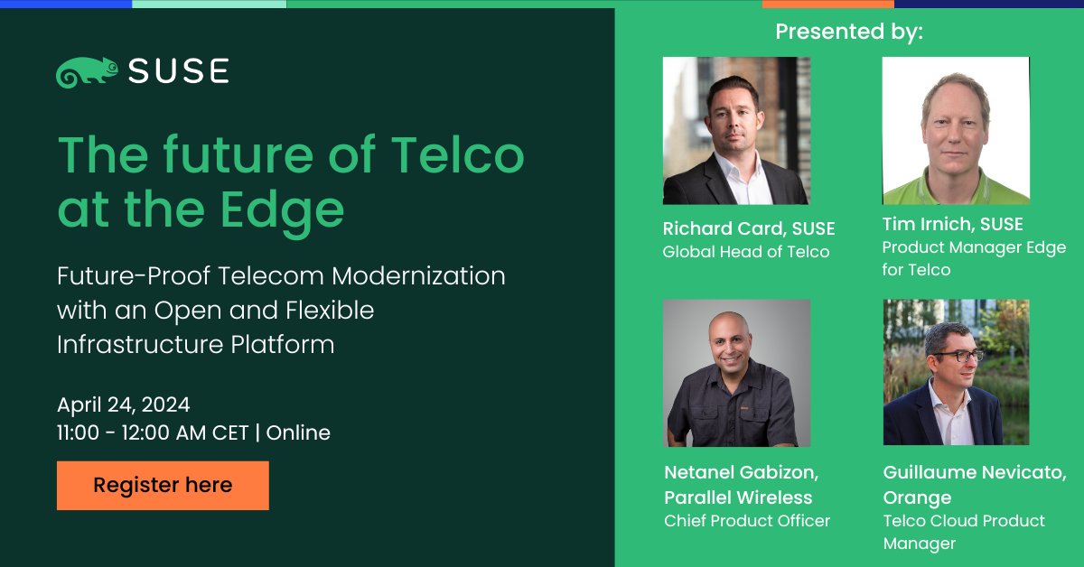 Looking for Kubernetes-centric #telco cloud platform? Join this webinar ft. Netanel Gabizon, @Parallel_tw, Guillaume Nevicato, @orange and @SUSE's Richard Card & Tim Irnich to find out how #SUSEATIP can enable you to accelerate network modernization. 👉okt.to/z0glMY