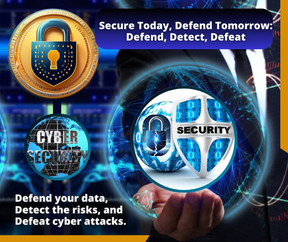 'Secure Today, Defend Tomorrow Defend your data, Detect the risks, Defeat cyber attacks. Protecting your data starts with vigilance- cyber threats. Stay secure! #CyberSecuritySnacks #DefendDetectDefeat'