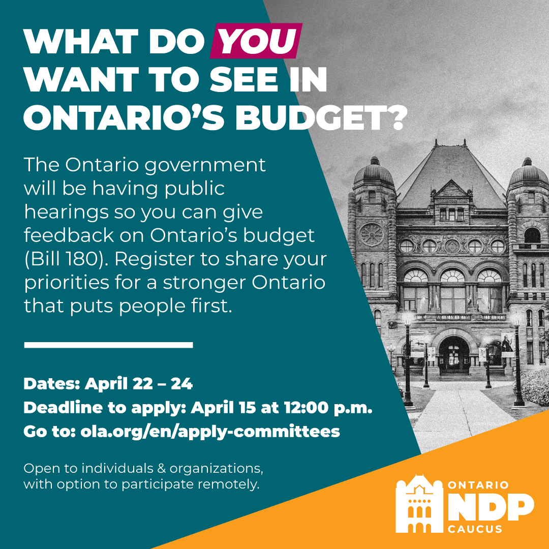 Here is how to participate in public hearings on the Ontario government’s budget legislation (Bill 180). Dates: April 22 – 24 Deadline to apply: April 15 at 12PM (for in-person, April 24 at 12PM for written submissions) Go to: ola.org/en/apply-commi…