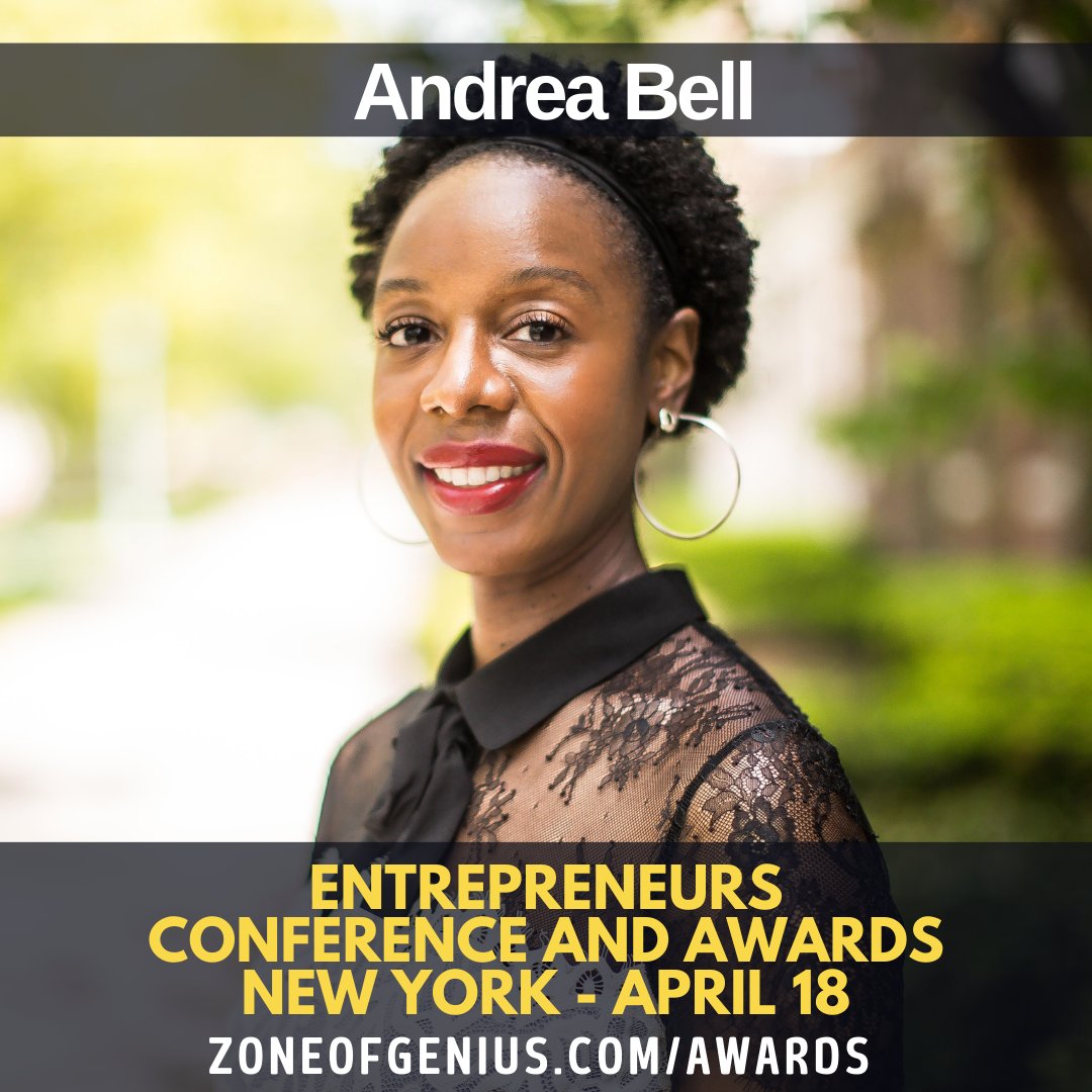 As we WIND UP for next week's Entrepreneurs Conference and Awards - I'm blessed - ZoneofGenius.com/awards (sign up now we will close registration Sunday night). It's amazing people like Andrea Bell who are attendees you'll meet on Thursday (sign up now). Who is Andrea? Andrea