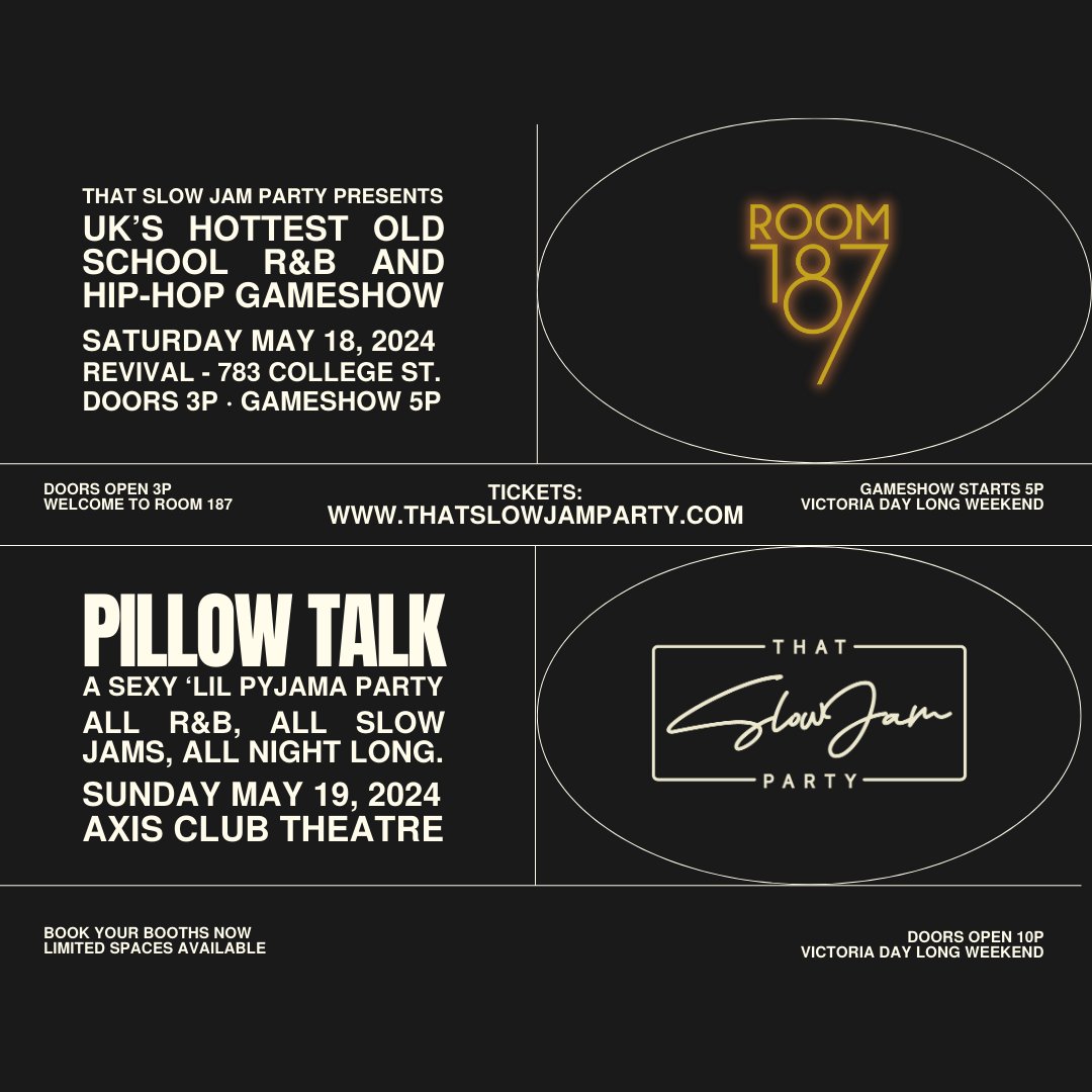 THAT SLOW JAM PARTY invades Toronto in May!! MAY 18th: THAT SLOW JAM PARTY presents: ROOM 187 - Old-school R&B + Hip-Hop Karaoke & Game Show @ Revival Event Venue ---- MAY 19th: THAT SLOW JAM PARTY - PILLOW TALK @ Axis Club Theatre Grab your tix here : thatslowjamparty.com