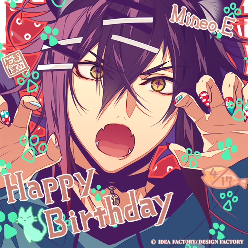 Happy birthday, Mineo! Today's posts will be about you!
