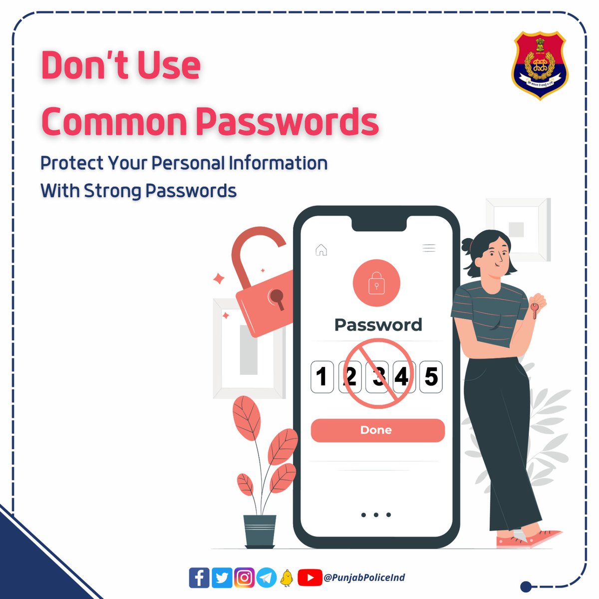 PunjabPoliceInd's tweet image. Boost security, use strong passwords! Keep your personal info safe with unique combos including special characters &amp;amp; numbers. #CyberSecurity #PasswordProtection

ਸੁਰੱਖਿਆ ਵਧਾਓ, ਮਜ਼ਬੂਤ ​​ਪਾਸਵਰਡ ਵਰਤੋ! ਆਪਣੀ ਨਿੱਜੀ ਜਾਣਕਾਰੀ ਨੂੰ ਸੁਰੱਖਿਅਤ ਰੱਖਣ ਲਈ, ਪਾਸਵਰਡ ਬਣਾਉਣ ਵੇਲੇ ਵਿਸ਼ੇਸ਼ ਅੱਖਰਾਂ ਅਤੇ…