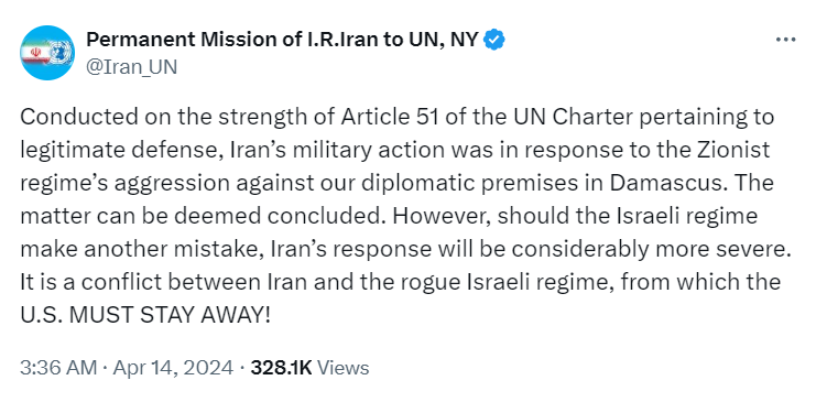ANI's tweet image. Permanent Mission of the Islamic Republic of Iran to the United Nations tweets, "Conducted on the strength of Article 51 of the UN Charter pertaining to legitimate defence, Iran’s military action was in response to the Zionist regime’s aggression against our diplomatic premises