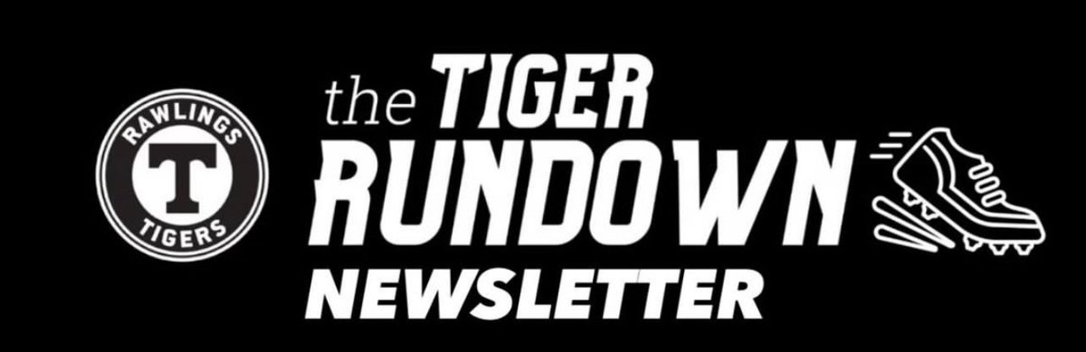 How to be featured in the Tiger Rundown Newsletter: 1. Do something cool 2. Post it 3. Use the #rawlingstigers - - - - Make sure your account is set to public. May the odds ever be in your favor.