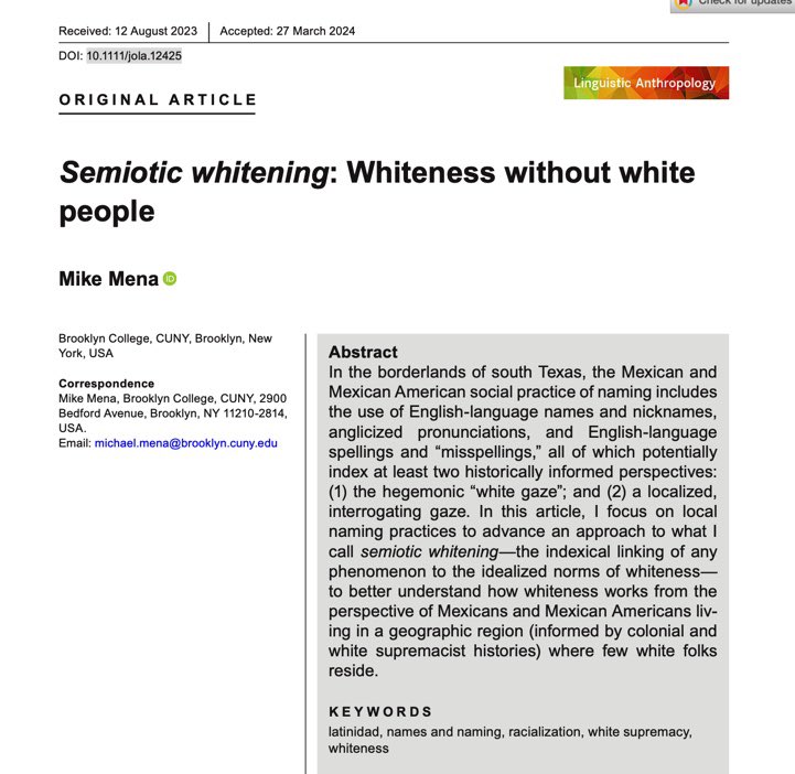 ARTICLE ANNOUNCEMENT: “Semiotic whitening: whiteness without white people”, By: Mike Mena. NEW in Journal of Linguistic Anthropology!