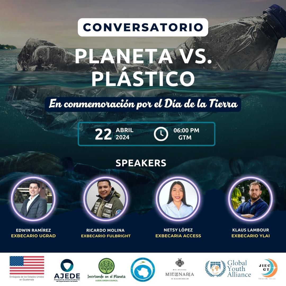 ¡Conéctate! Foro virtual del #DíaDeLaTierra “Planeta vs. Plástico” de #AJEDE Green Council, con exbecarios(gt) @fulbrightprgrm, #ACCESS y @YLAINetwork p/discutir sobre soluciones ambientales a la contaminación por plásticos. 📅 22/abril 🕕6pm 📍#EnVivo: Facebook.com/AjedeGuate