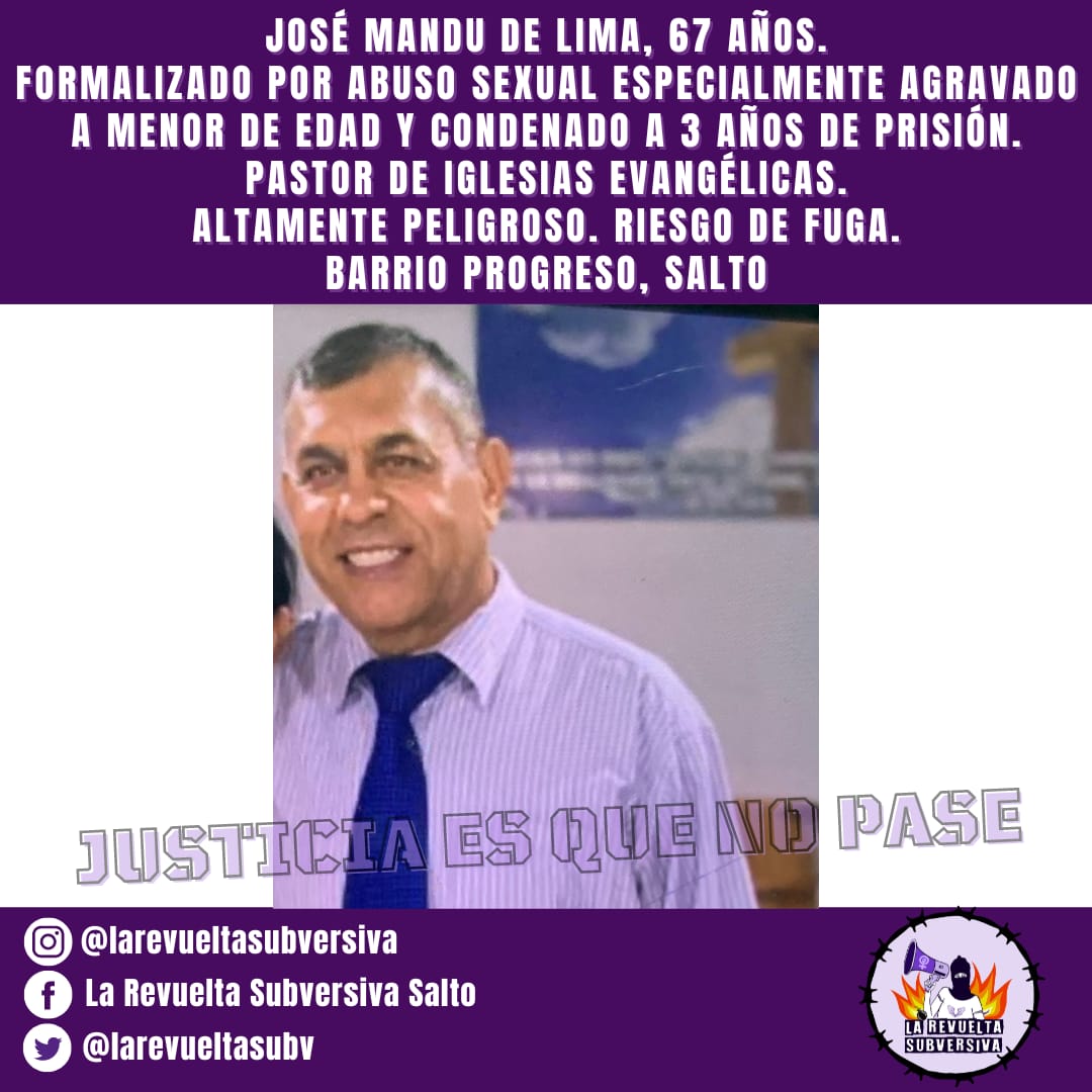 LaRevueltaSubv's tweet photo. #ATENCIÓN #BARRIOPROGRESO #SALTO
José Mandu De Lima, 67 años.
Formalizado por abuso sexual especialmente agravado y sentenciado a 3 años de penitenciaría, fallo que fue apelado por su defensa, en clara maniobra para seguir prolongando los tiempos, https://t.co/sEQwPTp8NK