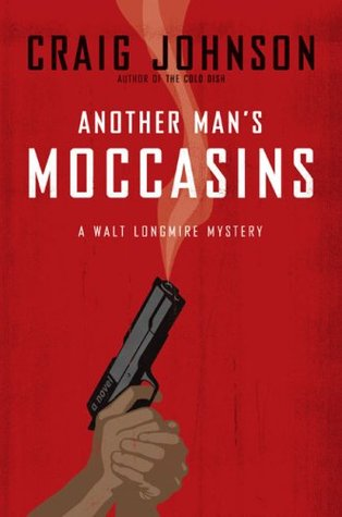 'Another Man's Moccasins,' the fourth book in Craig Johnson's 'Walt Longmire Mysteries,' really stands out as a high point in the series so far. Johnson masterfully intertwines two storylines ... goodreads.com/review/show/64…