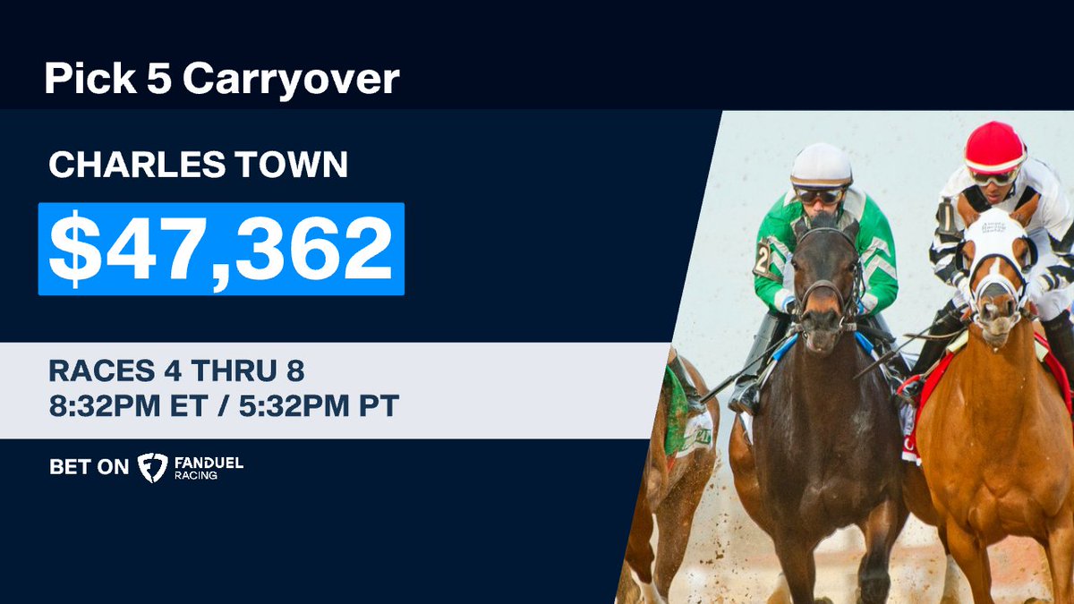 The Pick 5 at Charles Town —featuring a $47,362 carryover--begins in race 4 at 8:32pm ET.