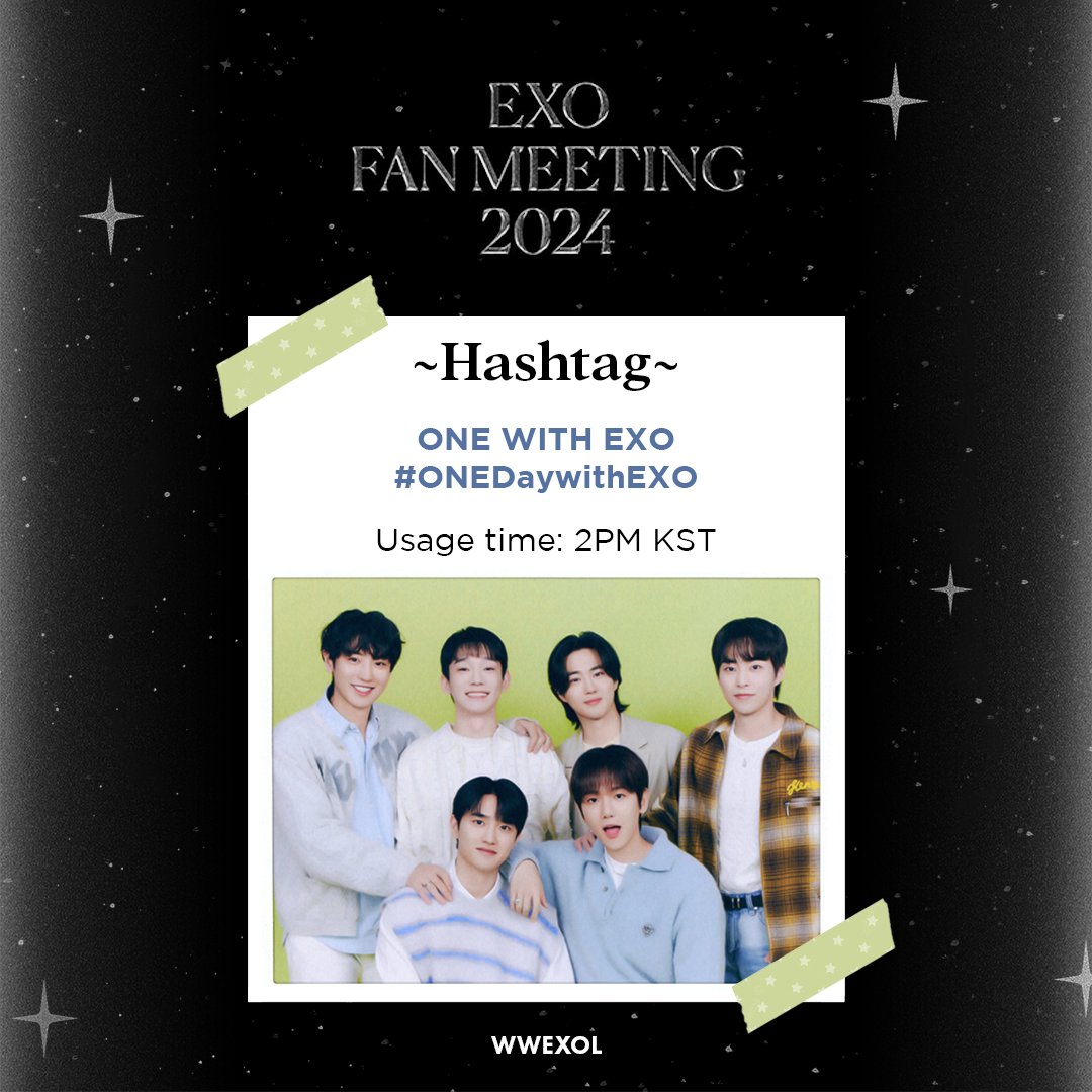 [ANNOUNCEMENT] ✨ EXO 2024 FANMEETING 'ONE' Hashtags✨ 'ONE WITH EXO' #.ONEDayWithEXO #.2024EXOFanmeetingONE Usage Time: 2PM KST ❗️Please do not use before the above time! #EXO #엑소 @weareoneEXO