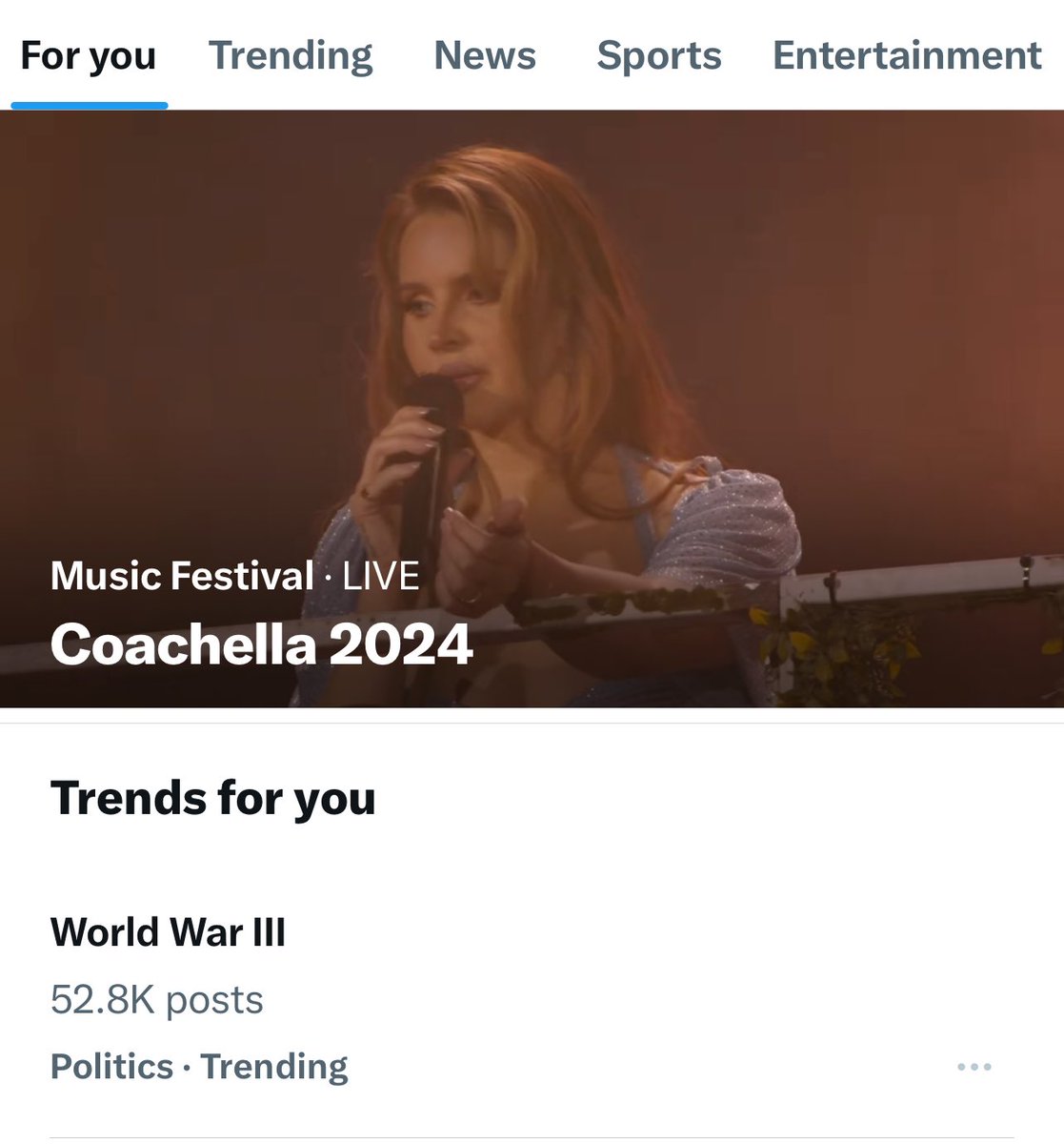 World War III trending under a clip of Lana Del Rey at Coachella… a haunting sign of our times