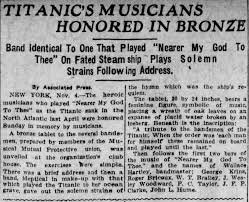 April 14 1912 At about 20 min. till midnight on its Maiden (& Final) Voyage, The British ocean liner Titanic hit an iceberg. Sinking 2 hrs & 40 min later. 1500 passengers d. And the heroic 8 man Titanic band, knowing they would die, Played to the end, going down w/the ship.
