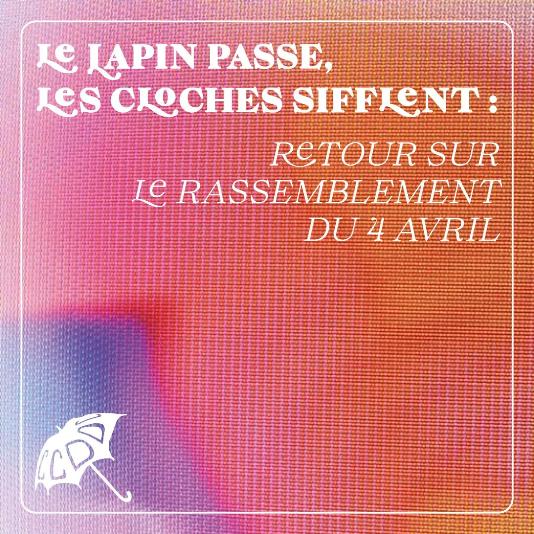 CCDDC35's tweet photo. 📣 Le lapin passe les cloches sifflent

Retour sur le rassemblement du 4 avril 1/2 https://t.co/z2ouV4AeHN
