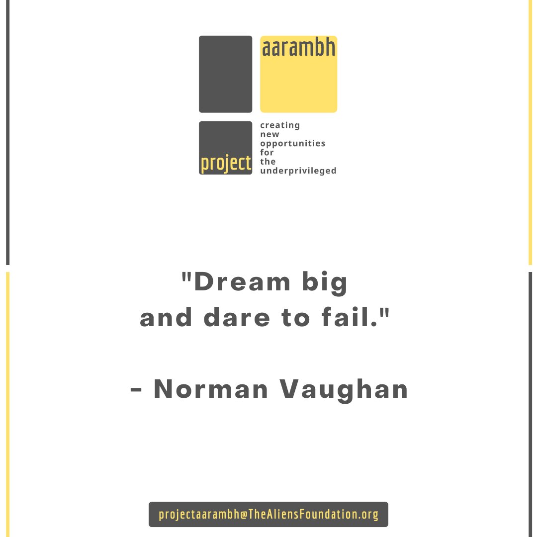 'Dream big and dare to fail.' - Norman Vaughan

#TheAliensAngels #AliensAngels #TheAliensFoundation #ProjectAarambh #employment #unemployment #India #jobs #hiring #HR #humanresources