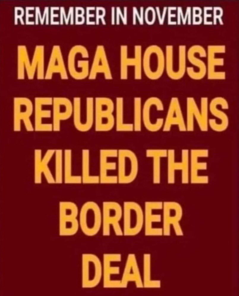 NEVER FORGET MAGA HOUSE REPUBLICANS KILLED THE BORDER DEAL