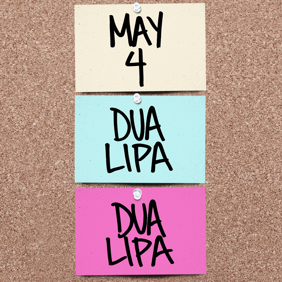 May 4 DUA LIPA DUA LIPA