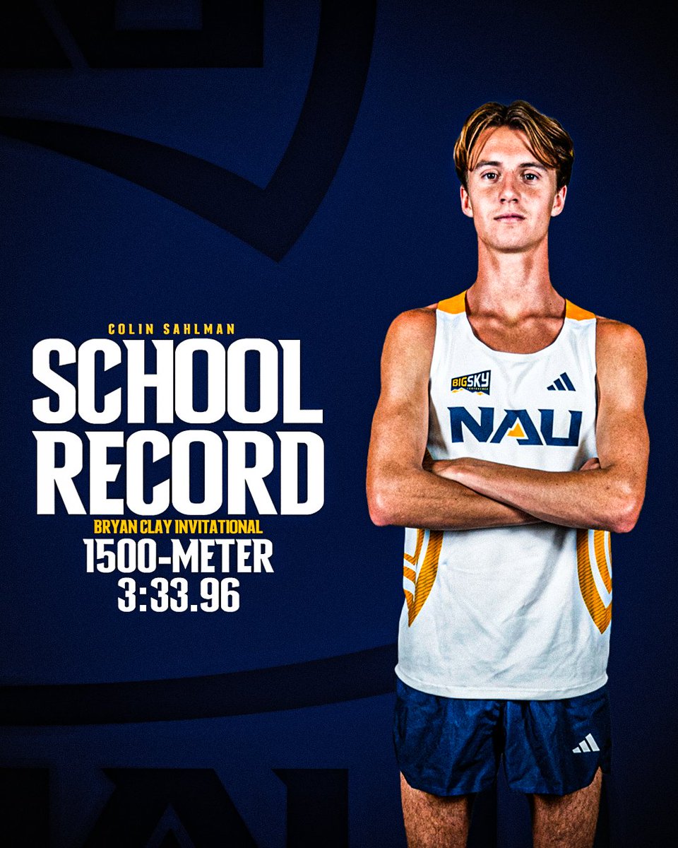 NAUTrackFieldXC's tweet photo. Colin Sahlman set a new school and conference record in the 1,500-meter with a time of 3:33.96! His time is also second-fastest in collegiate history

#RaiseTheFlag | #BigSkyTF https://t.co/TkZ9Qr1W4f