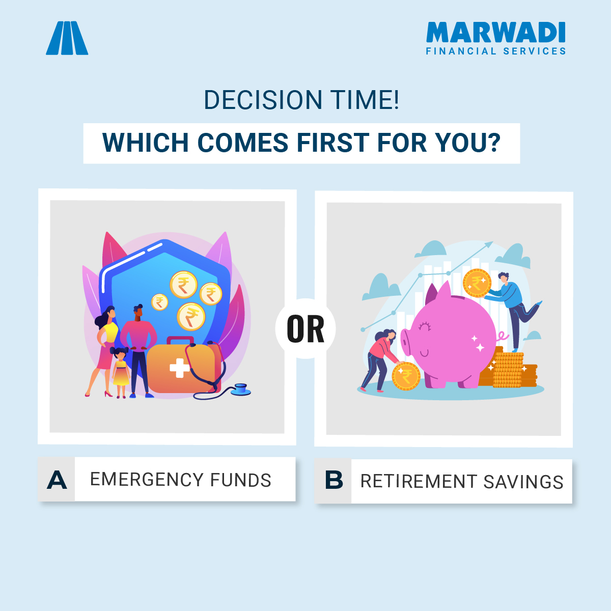 Can't decide between Emergency Funds or Retirement Planning? 
. 
. 
Let's hear your thoughts! Comment 'Emergency,' 'Retirement,' or 'Both' below! 

#emergencyfunds #retirement #retirementplanning #retirementgoals #choosewisely #investor  #stockmarkets #MSFL #MSFLHQ #MarwadiHQ