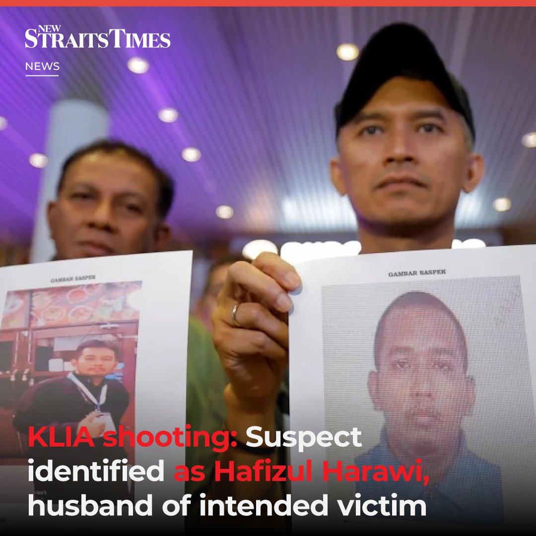 NST_Online's tweet image. #NSTnation Police have identified the suspected #gunman in the Kuala Lumpur International Airport (#KLIA) Terminal 1 shooting as Hafizul Harawi, 38.
Hafizul has also been identified as the #husband and business partner of the intended #victim.
bit.ly/4aVIsx4