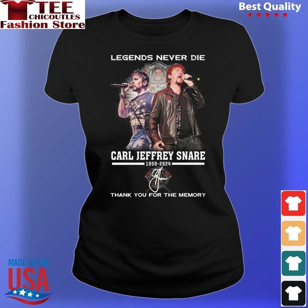 Legends Never Die Carl Jeffrey Snare 1959-2024 Thank You For The Memory T-Shirt teechicoutlet.com/product/legend…