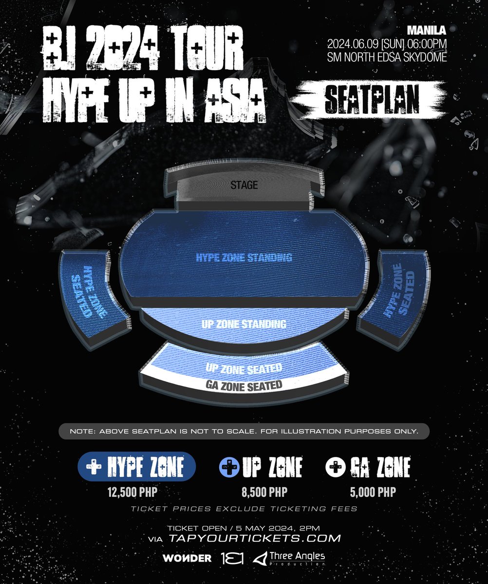 HYPE UP IN MANILA SEAT PLAN HYPE ZONE - Php 12.5k UP ZONE - Php 8.5k GA ZONE - Php 5k Tickets will be available from 5 May 2024 at 2:00PM via tapyourtickets.com #HYPUPINMANILA #BIHYPEUPINMANILA #HANBIN #비아이