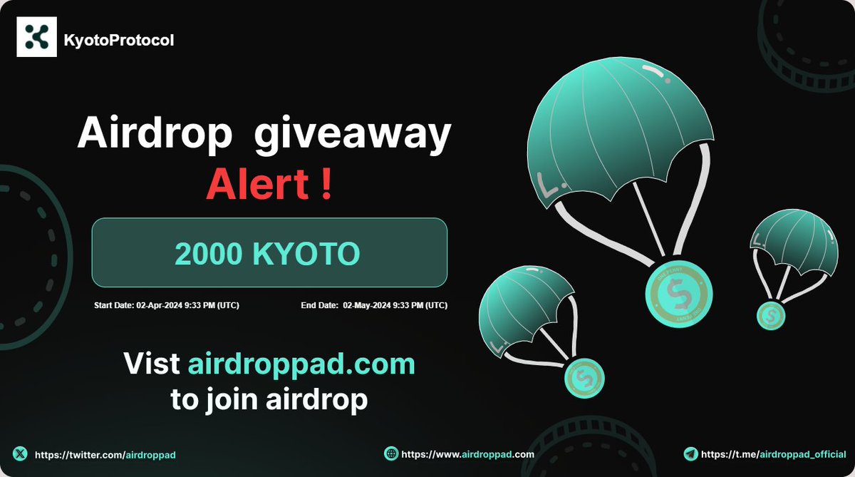 🪂 AIRDROP ALERT!! KyotoProtocol (KYOTO) 
 Reward Pool: 2000 KYOTO 
 Start Date: 02-Apr-2024 9:33 PM (UTC) 
 End Date: 02-May-2024 9:33 PM (UTC) 
 Distribution Date: After Listing 
 Referral: N/A 
 🌟 #Cryptocurrency #Airdrop #Airdroppad 
 Know more: airdroppad.com/airdrop-detail…